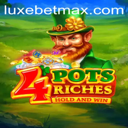 Discover the Thrills of 4potsriches: A LuxeBet PH Exclusive