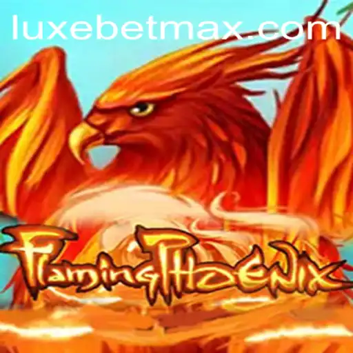 FlamingPhoenix: A Comprehensive Guide to LuxeBet PH's Latest Sensation