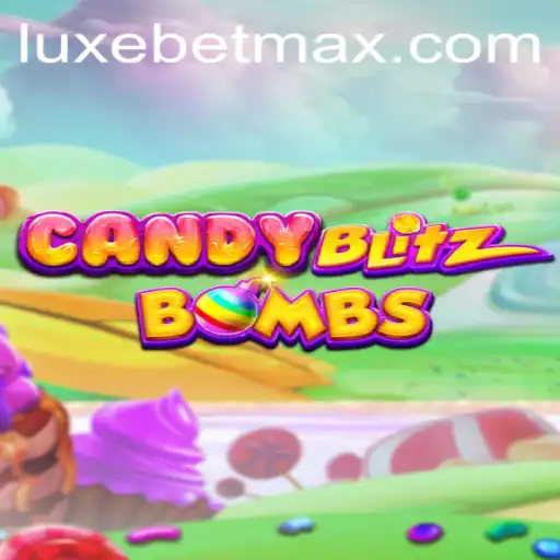 Exploring CandyBlitzBombs: A Sweet Adventure with LuxeBet PH