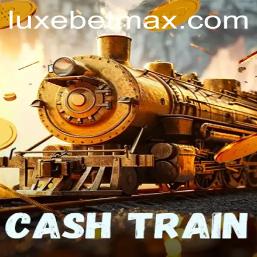 Discover the Thrill of CashTrain: LuxeBet PH's Latest Gaming Sensation