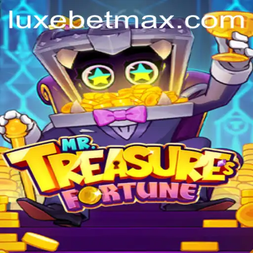 Unveiling MrTreasuresFortune: A LuxeBet PH Exclusive