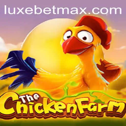 Explore the Excitement of ChickenFarm with LuxeBet PH