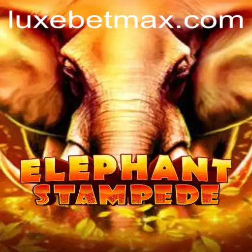 Elephant Stampede: A Thrilling Adventure Awaits on LuxeBet PH