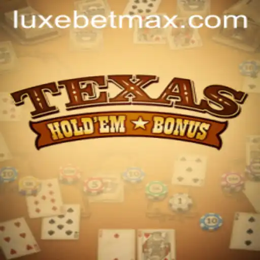 Explore the Thrills of Texas Hold'em Bonus at LuxeBet PH